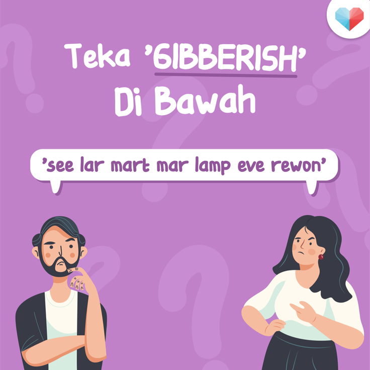 Teka 'Gibberish' Di Bawah