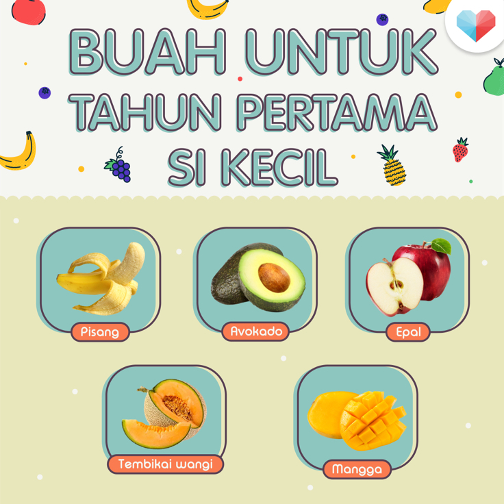 Buah Untuk Tahun Pertama Si Kecil